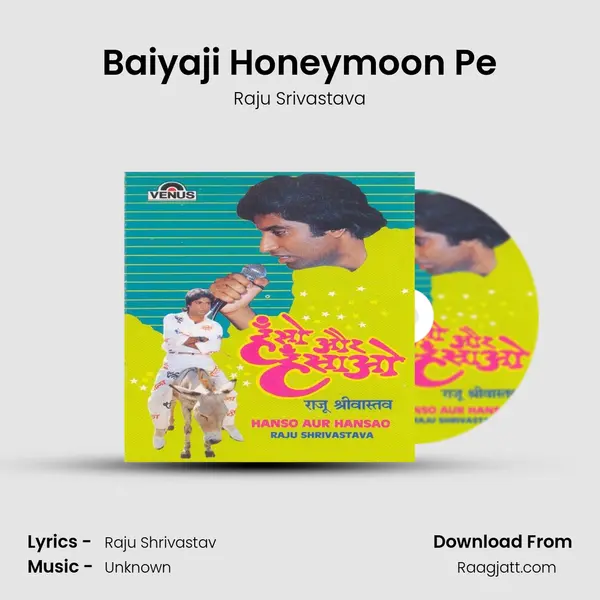 Baiyaji Honeymoon Pe mp3 song