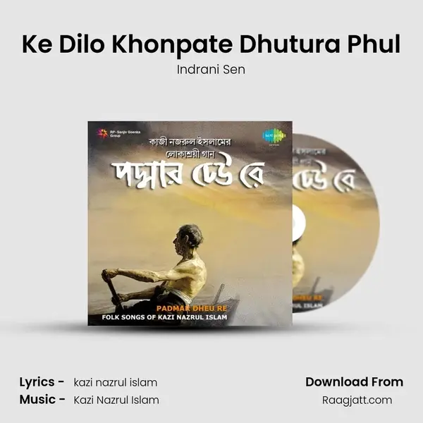 Ke Dilo Khonpate Dhutura Phul - Indrani Sen album cover 