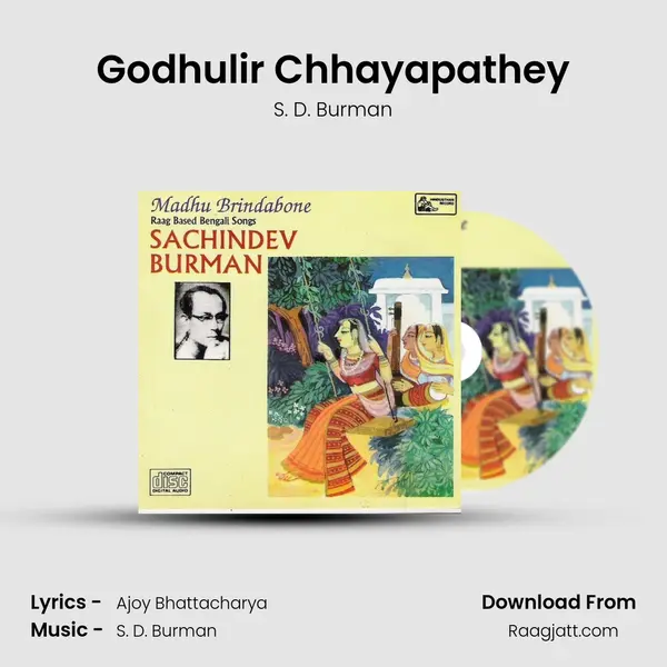 Godhulir Chhayapathey - S. D. Burman mp3 song