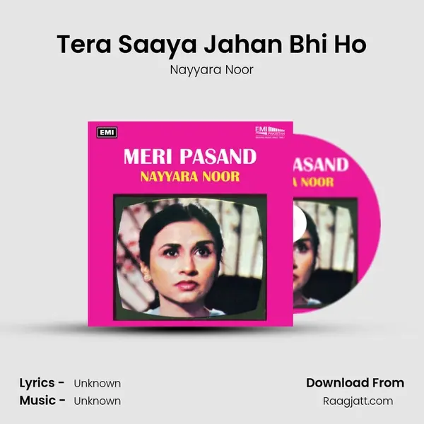 Tera Saaya Jahan Bhi Ho - Nayyara Noor album cover 