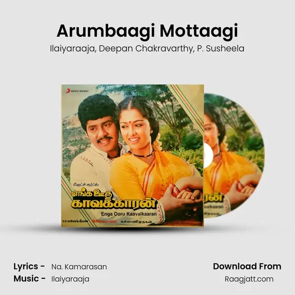 Arumbaagi Mottaagi mp3 song