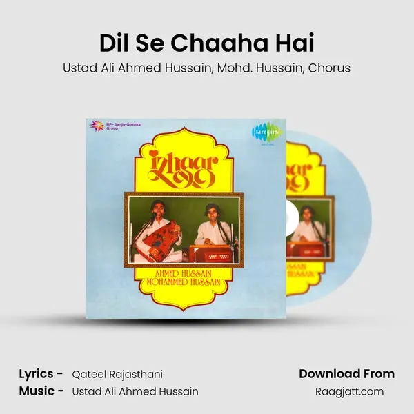 Dil Se Chaaha Hai - Ustad Ali Ahmed Hussain album cover 