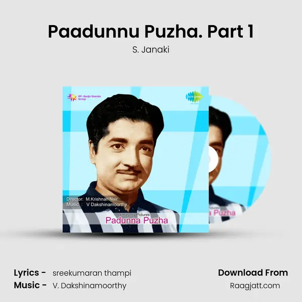 Paadunnu Puzha. Part 1 - S. Janaki album cover 