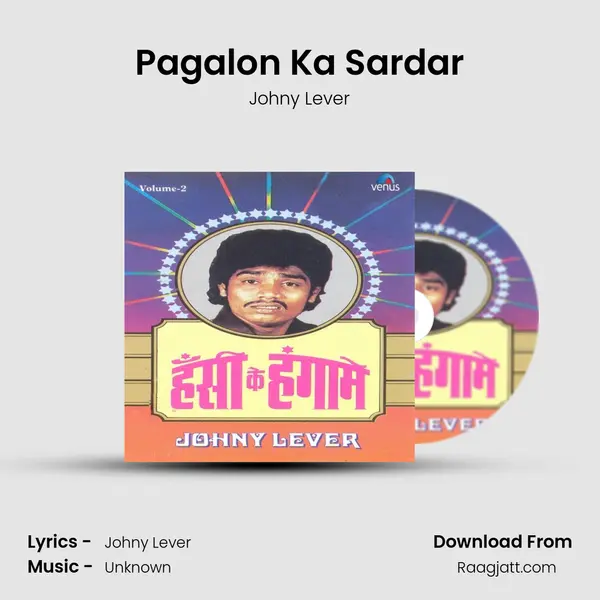 Pagalon Ka Sardar - Johny Lever album cover 