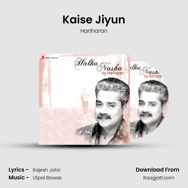 Kaise Jiyun - Hariharan album cover 