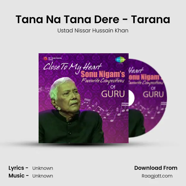 Tana Na Tana Dere - Tarana - Ustad Nissar Hussain Khan album cover 