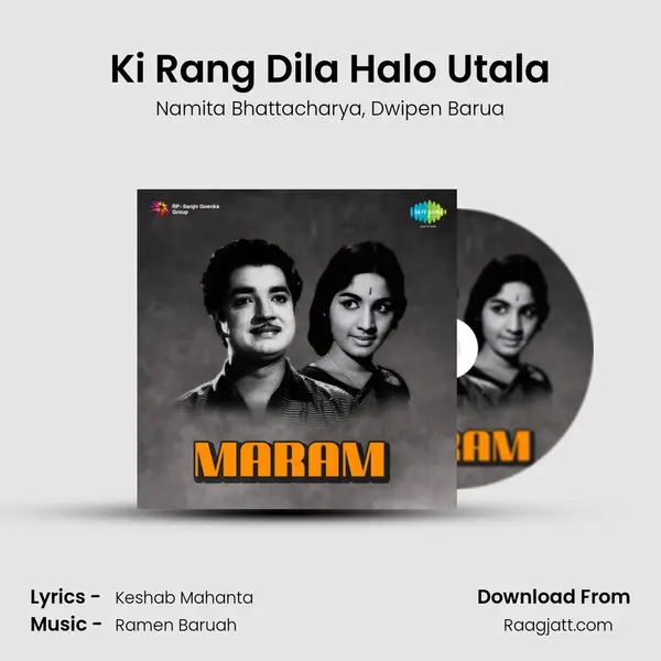 Ki Rang Dila Halo Utala mp3 song