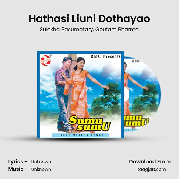 Hathasi Liuni Dothayao mp3 song