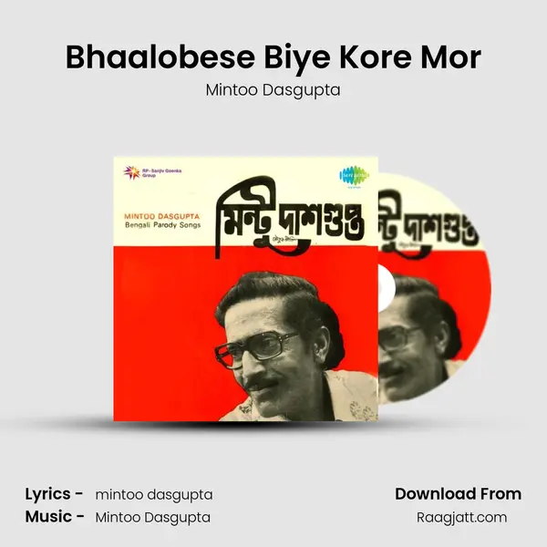 Bhaalobese Biye Kore Mor - Mintoo Dasgupta album cover 