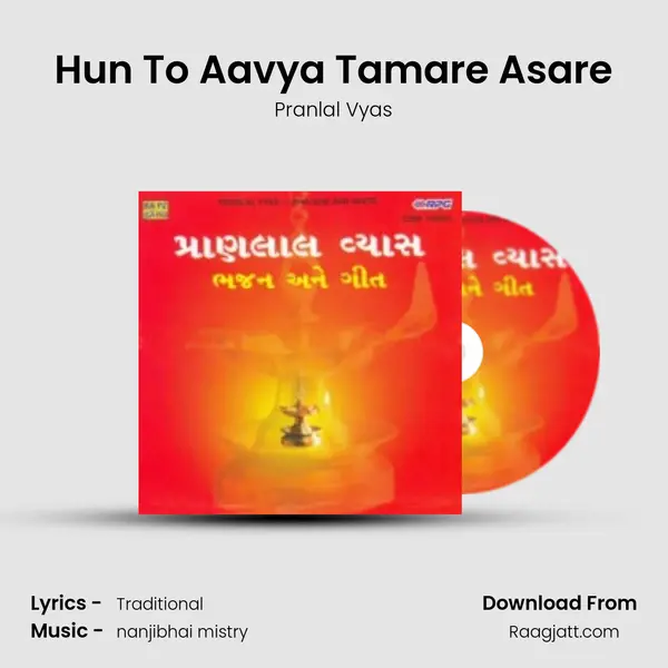 Hun To Aavya Tamare Asare - Pranlal Vyas album cover 