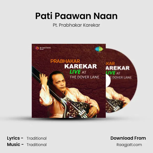 Pati Paawan Naan mp3 song