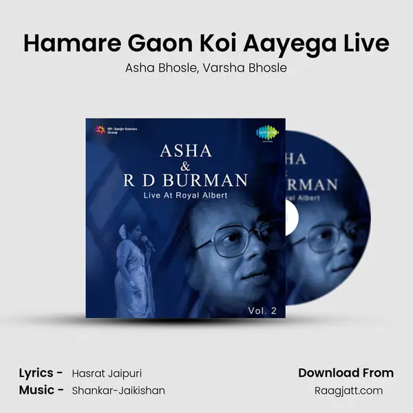 Hamare Gaon Koi Aayega Live mp3 song