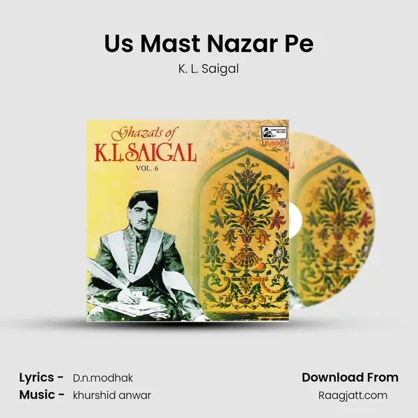 Us Mast Nazar Pe - K. L. Saigal album cover 