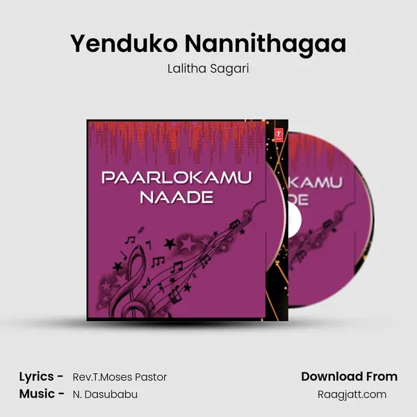 Yenduko Nannithagaa - Lalitha Sagari album cover 