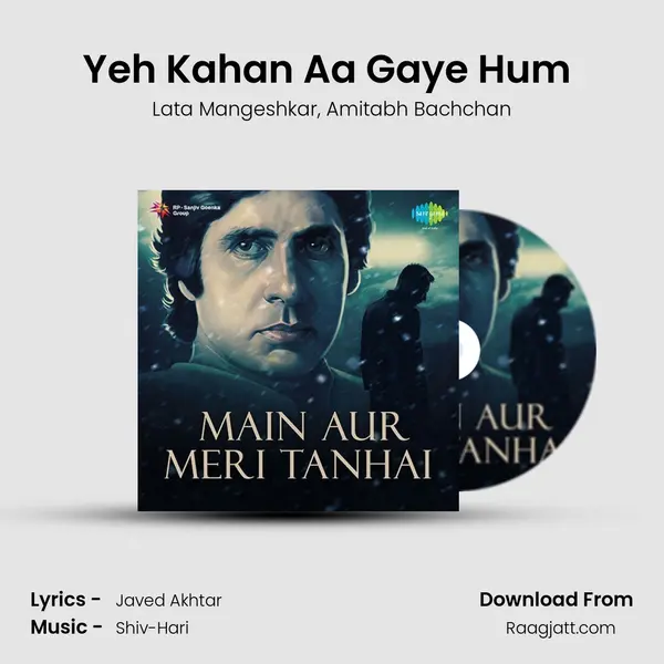 Yeh Kahan Aa Gaye Hum (With Dialogue By Amitabh) - Lata Mangeshkar album cover 