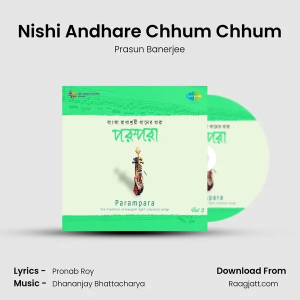 Nishi Andhare Chhum Chhum mp3 song