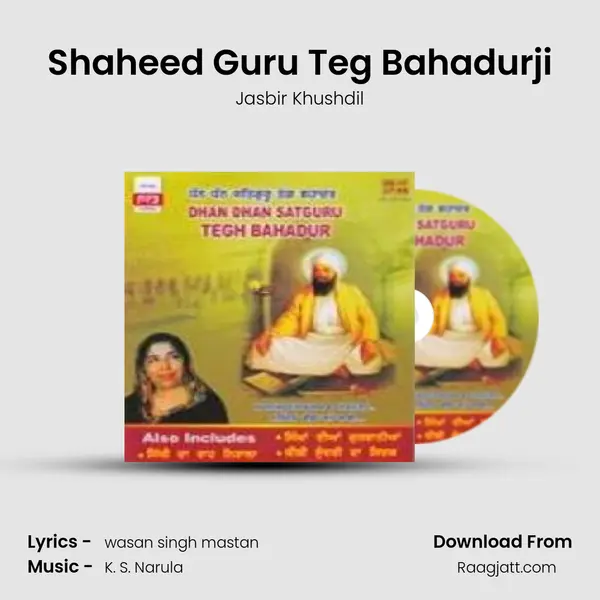 Shaheed Guru Teg Bahadurji - Jasbir Khushdil album cover 