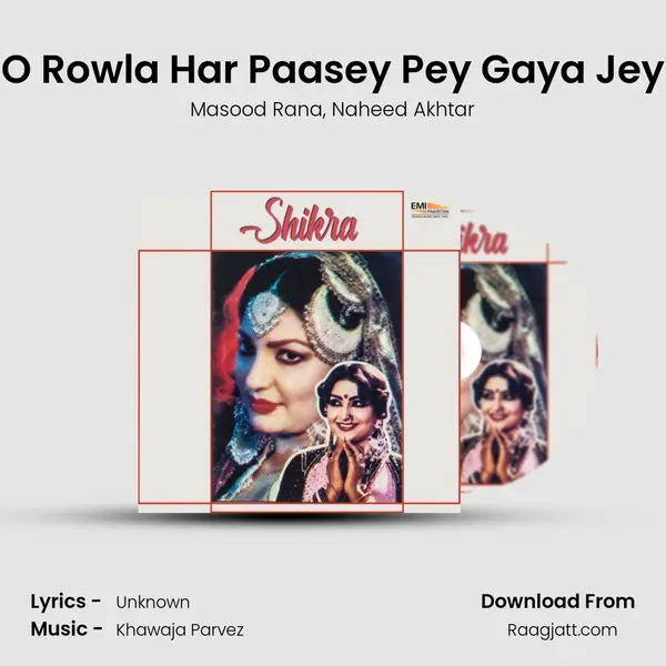 O Rowla Har Paasey Pey Gaya Jey - Masood Rana album cover 