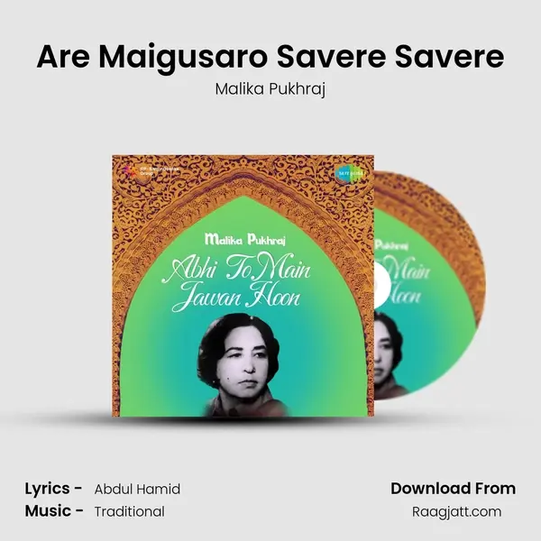 Are Maigusaro Savere Savere - Malika Pukhraj album cover 