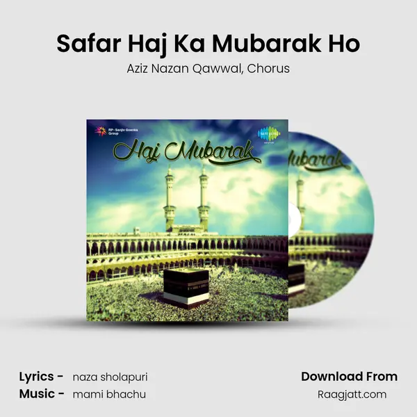 Safar Haj Ka Mubarak Ho mp3 song