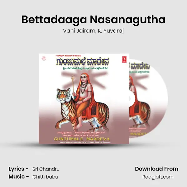 Bettadaaga Nasanagutha mp3 song