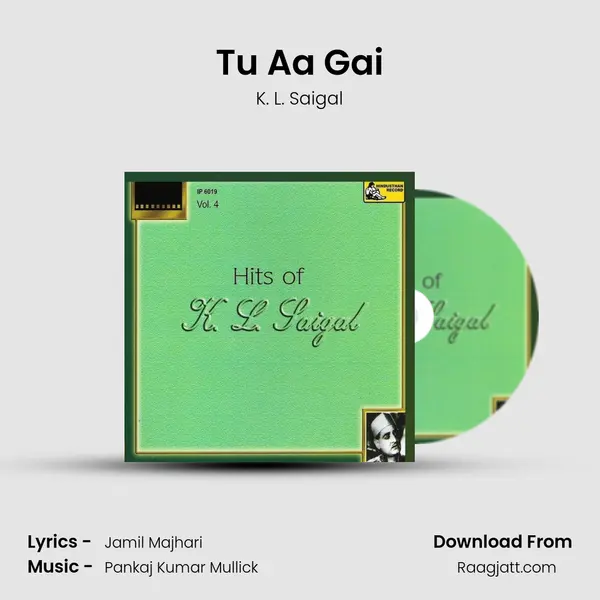 Tu Aa Gai - K. L. Saigal album cover 