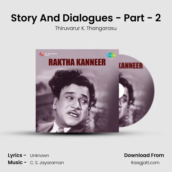 Story And Dialogues - Part - 2 - Thiruvarur K. Thangarasu album cover 