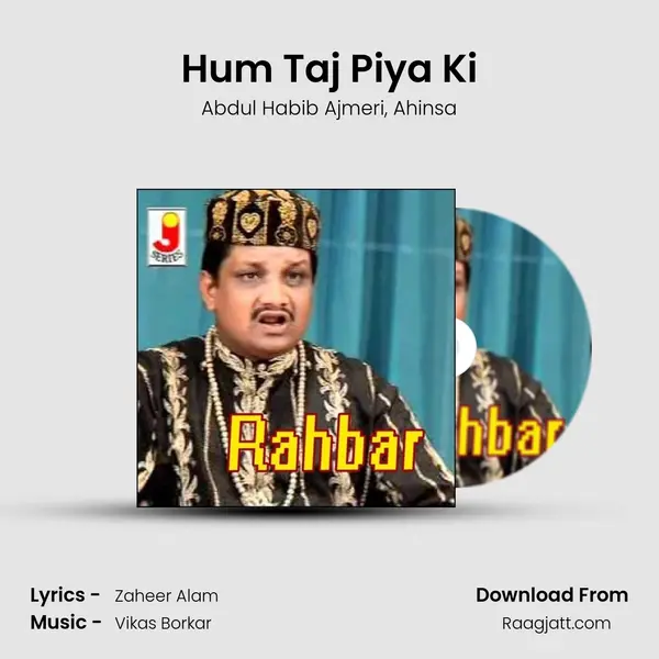 Hum Taj Piya Ki mp3 song