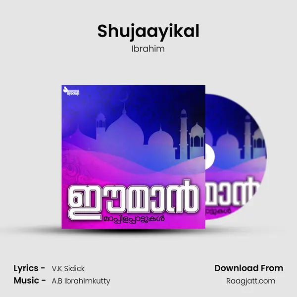 Shujaayikal mp3 song