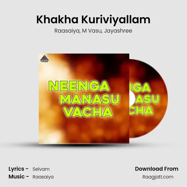 Khakha Kuriviyallam - Raasaiya album cover 