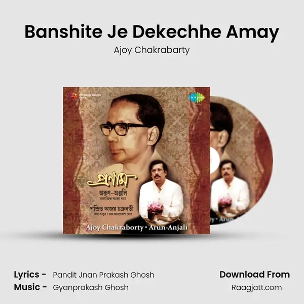 Banshite Je Dekechhe Amay - Ajoy Chakrabarty album cover 