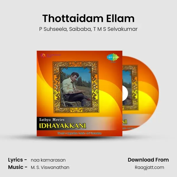 Thottaidam Ellam mp3 song