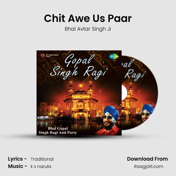 Chit Awe Us Paar - Bhai Avtar Singh Ji album cover 