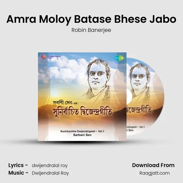 Amra Moloy Batase Bhese Jabo - Robin Banerjee album cover 