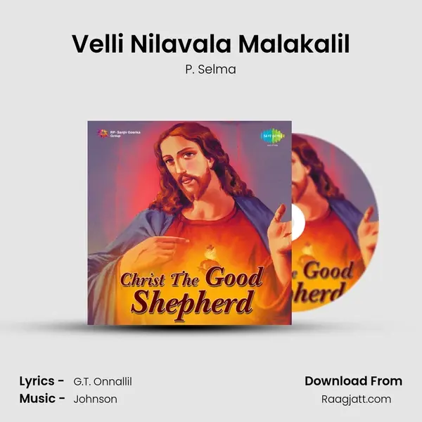 Velli Nilavala Malakalil mp3 song