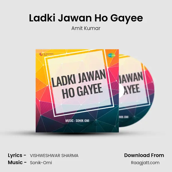 Ladki Jawan Ho Gayee - Amit Kumar album cover 