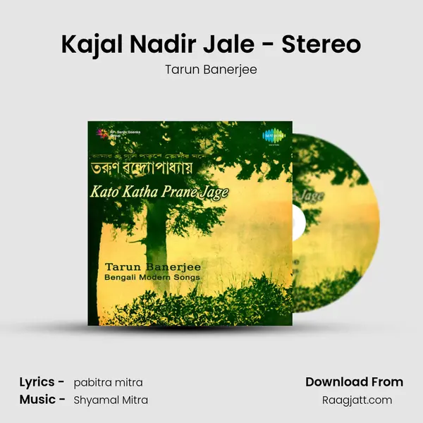 Kajal Nadir Jale - Stereo mp3 song