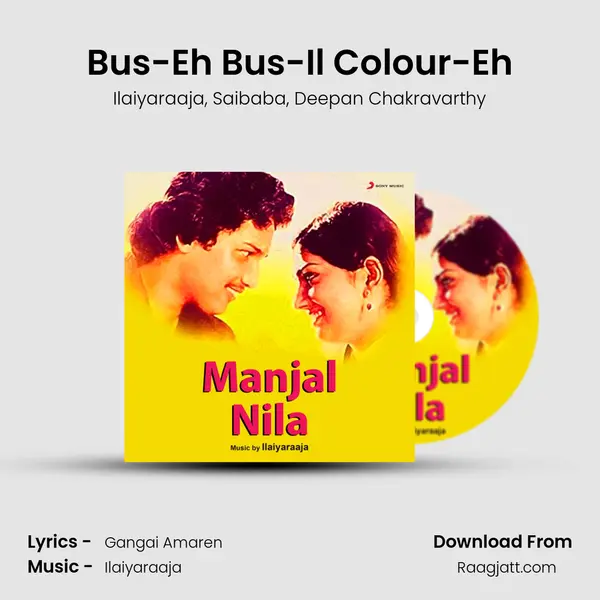 Bus-Eh Bus-Il Colour-Eh mp3 song