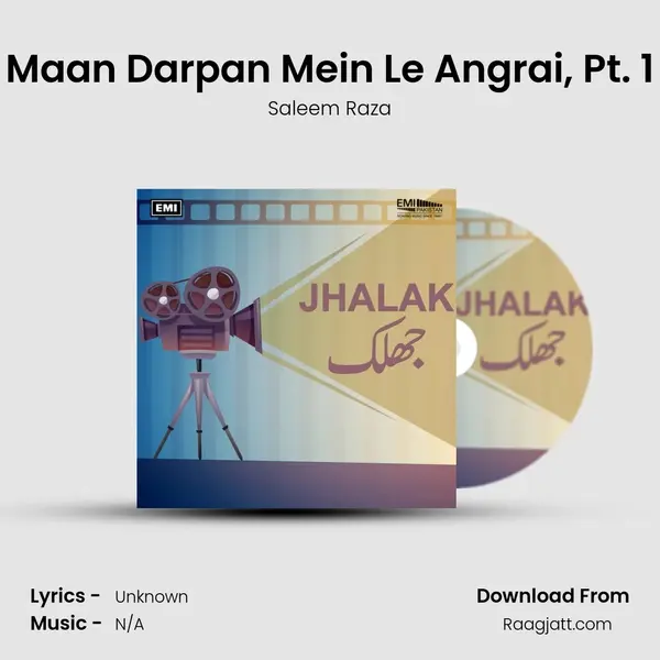 Maan Darpan Mein Le Angrai, Pt. 1 - Saleem Raza album cover 