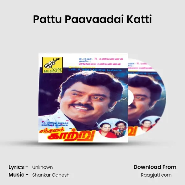 Pattu Paavaadai Katti -  album cover 