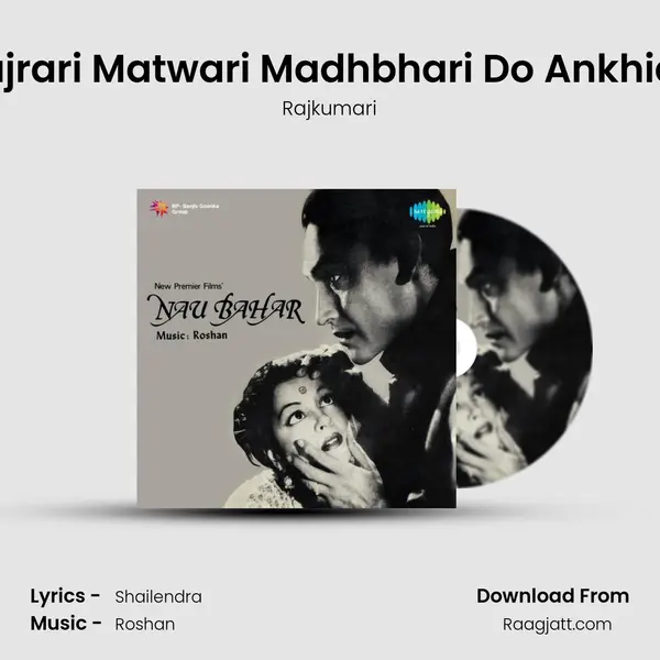 Kajrari Matwari Madhbhari Do Ankhian mp3 song