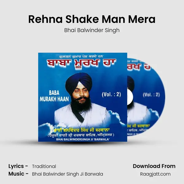 Rehna Shake Man Mera - Bhai Balwinder Singh album cover 