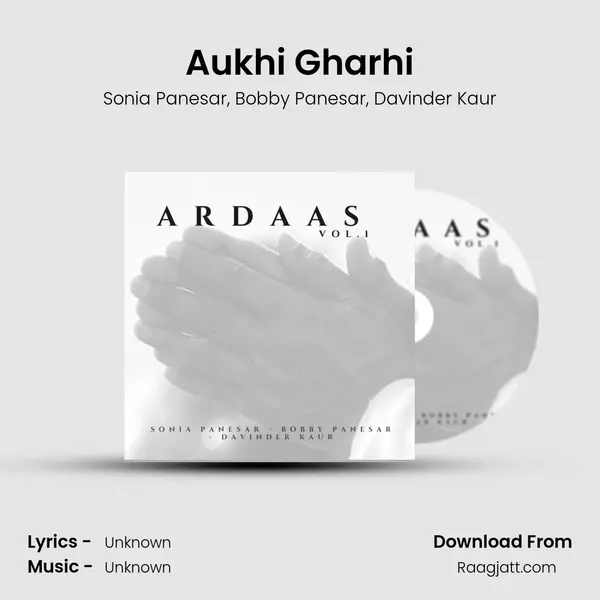 Aukhi Gharhi - Sonia Panesar album cover 