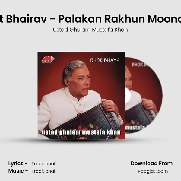 Raga Nat Bhairav - Palakan Rakhun Moond Moond (Drut Teental) mp3 song