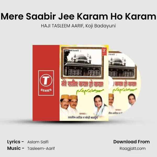 Mere Saabir Jee Karam Ho Karam - HAJI TASLEEM AARIF album cover 