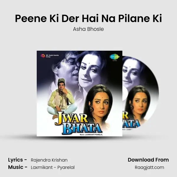 Peene Ki Der Hai Na Pilane Ki - Asha Bhosle album cover 