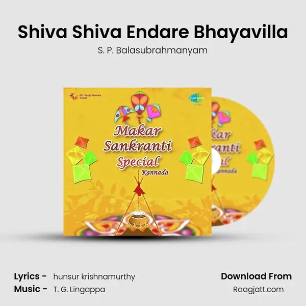 Shiva Shiva Endare Bhayavilla - S. P. Balasubrahmanyam album cover 