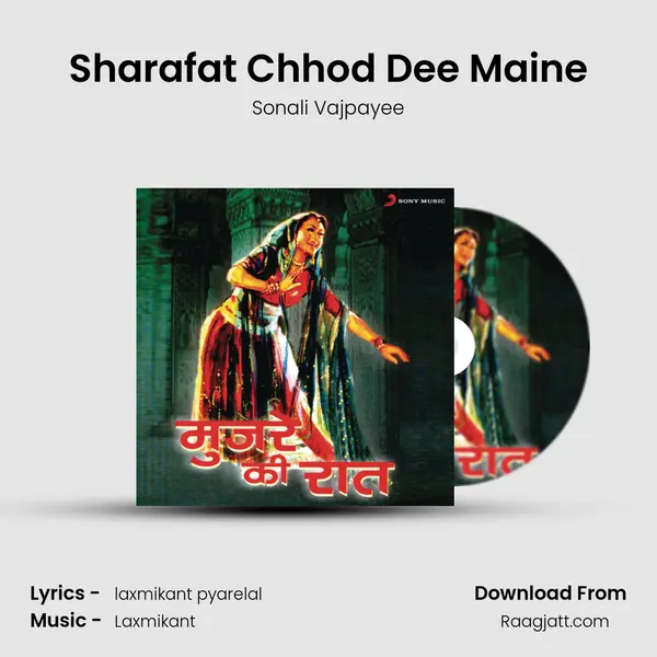 Sharafat Chhod Dee Maine mp3 song