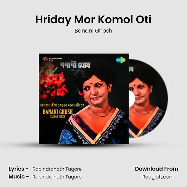 Hriday Mor Komol Oti mp3 song