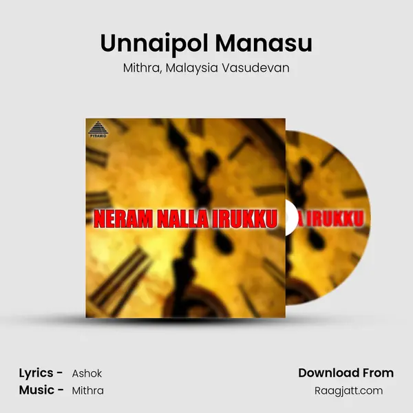 Unnaipol Manasu mp3 song